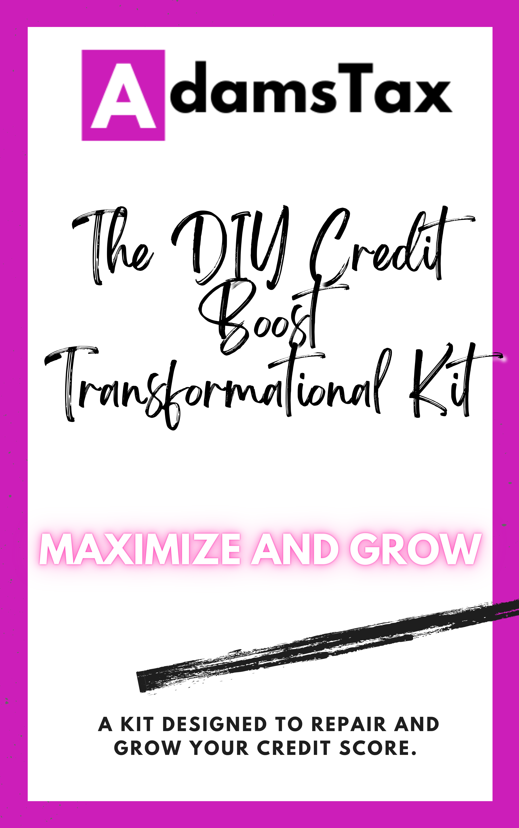 The DIY Credit Boost Transformational Kit – Adams Tax